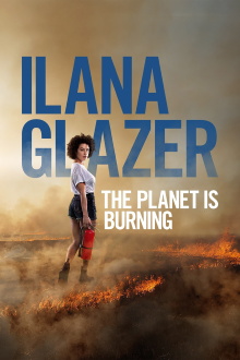 Ilana Glazer: The Planet Is Burning Trailer