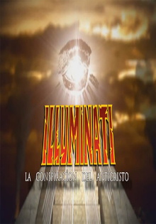 Illuminati - La Conspiración Del Anticristo Trailer