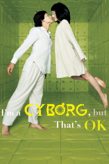 I'm a Cyborg, But That's OK Trailer