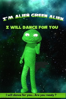 I'm Alien Green Alien: I will dance for you Trailer