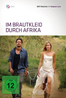 Im Brautkleid durch Afrika Trailer