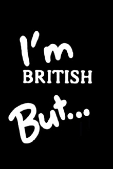I'm British But... Trailer