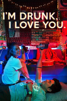 I'm Drunk, I Love You Trailer