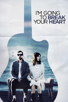 I'm Going to Break Your Heart Trailer