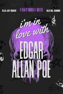 I'm in Love with Edgar Allan Poe Trailer