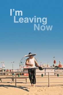 I'm Leaving Now Trailer