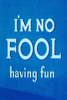 I'm No Fool Having Fun Trailer