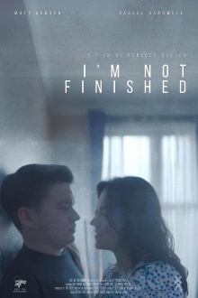 I'm Not Finished Trailer
