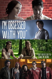 I'm Obsessed With You (But You've Got to Leave Me Alone) Trailer