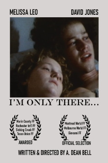 I'm Only There... Trailer