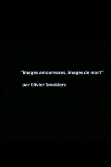 Images of love, images of death Trailer