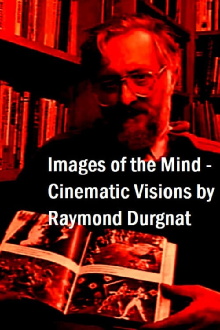 Images of the Mind: Cinematic Visions by Raymond Durgnat Trailer