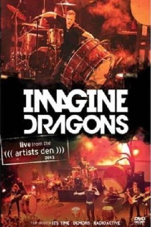 Imagine Dragons - Live from the Artists Den Trailer