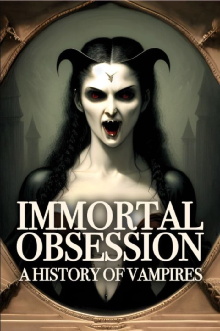 Immortal Obsession: A History of Vampires Trailer