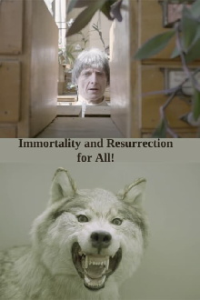 Immortality and Resurrection For All! Trailer