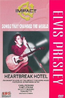 Impact! Songs That Changed the World: Elvis Presley-Heartbreak Hotel Trailer