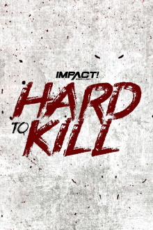 IMPACT Wrestling: Hard to Kill 2022 Trailer