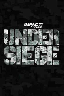 IMPACT Wrestling: Under Siege 2023 Trailer