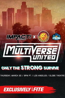 IMPACT Wrestling x NJPW: Multiverse United: Only The Strong Survive Trailer