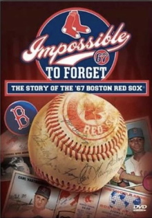 Impossible to Forget: The Story of the '67 Boston Red Sox Trailer