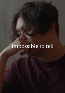 Impossible to Tell Trailer