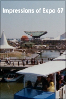 Impressions of Expo 67 Trailer