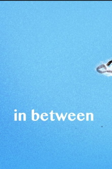 In Between Trailer