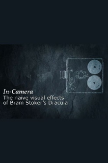 In Camera: The Naïve Visual Effects of 'Bram Stoker's Dracula' Trailer