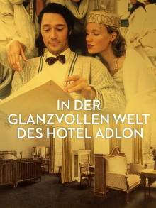 In der glanzvollen Welt des Hotel Adlon Trailer