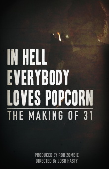 In Hell Everybody Loves Popcorn: The Making of 31 Trailer