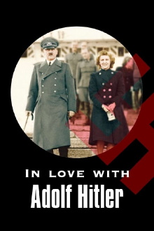 In Love with Adolf Hitler Trailer