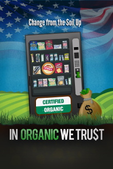 In Organic We Trust Trailer