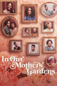 In Our Mothers' Gardens Trailer