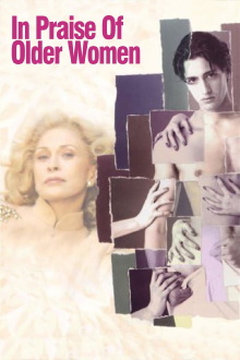 In Praise of Older Women Trailer