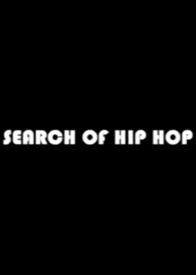 In Search of Hip Hop Trailer