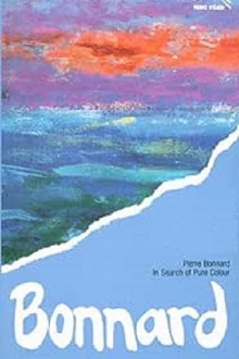 In Search of Pure Colour: Pierre Bonnard 1867-1947 Trailer