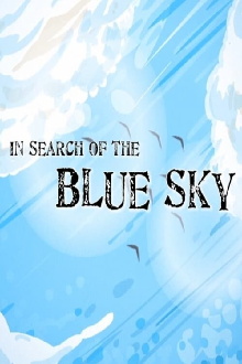 In Search of the Blue Sky Trailer