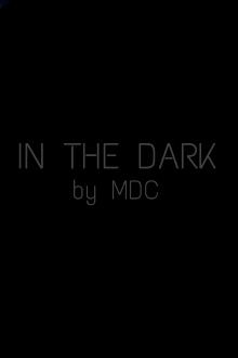 IN THE DARK Trailer