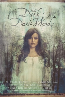In the Dark, Dark Woods... Trailer