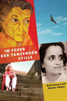 In the Fire of Dancing Stillness - Reflections with Vimala Thakar Trailer