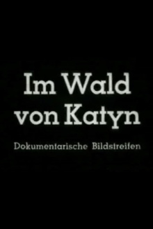 In the Forest of Katyn Trailer