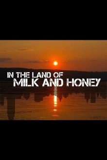 In The Land Of Milk And Honey Trailer
