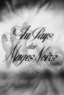 In the Land of the Black Magi Trailer