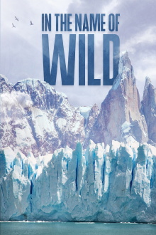 In the Name of Wild Trailer