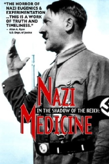 In the Shadow of the Reich: Nazi Medicine Trailer