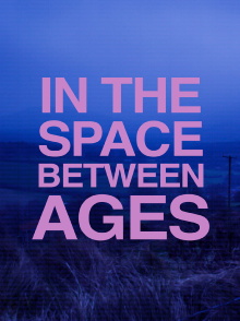 In the Space Between Ages Trailer