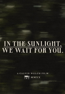 In The Sunlight, We Wait For You. Trailer