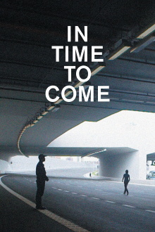 In Time to Come Trailer