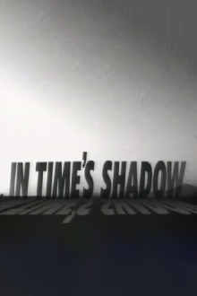 In Time's Shadow Trailer