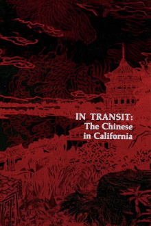 In Transit: The Chinese in California Trailer